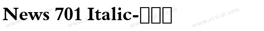 News 701 Italic字体转换